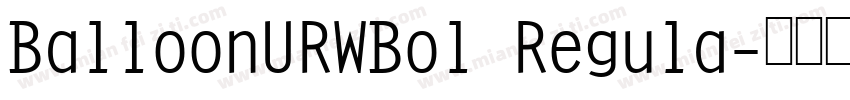BalloonURWBol Regula字体转换